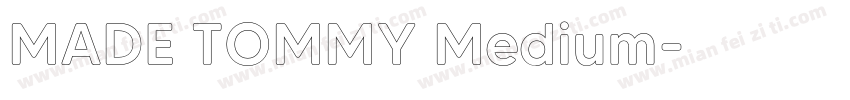 MADE TOMMY Medium字体转换